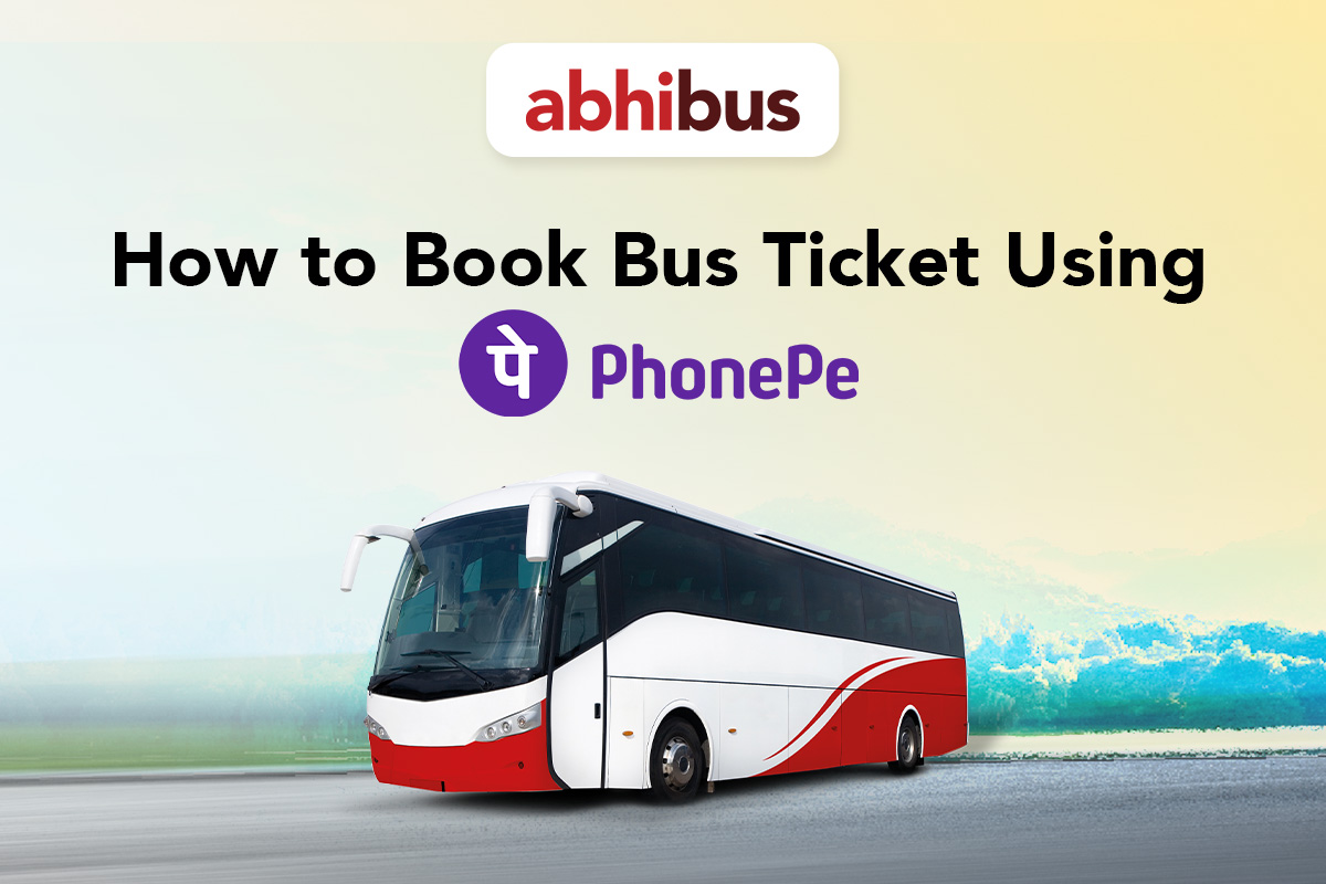 Bus Booking Add How to Book Bus Tickets on PhonePe | AbhiBus Travel Blog
